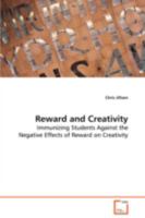 Reward and Creativity - Immunizing Students Against the Negative Effects of Reward on Creativity 3639039416 Book Cover