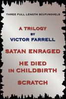 A Trilogy: Three Full Length Sci-fi/Fantasy Novels 0595494250 Book Cover