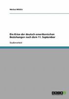Die Krise der deutsch-amerikanischen Beziehungen nach dem 11. September 363865382X Book Cover