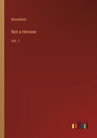 Not a Heroine: Vol. 1 336817696X Book Cover