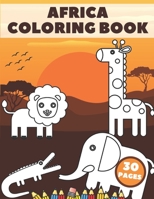 Africa Coloring Book: Amazing African Art Activity Books for Kids Children Animals Lion Elephant Giraffe B08SGVNRTR Book Cover