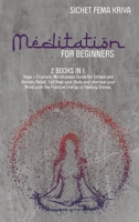 Meditation for Beginners: 2 in 1 Bundle: Yoga for Beginners + Crystals for Beginners. Mindfulness Guide for Stress and Anxiety Relief, Self Heal your ... with the Positive Energy of Healing Stones. 1801155763 Book Cover
