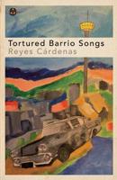 Tortured Barrio Songs 1733809236 Book Cover