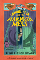 Dominic Bean and the Mammoth Melt 1779461178 Book Cover