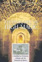 Techniques of High Magic: A Handbook of Divination, Alchemy, and the Evocation of Spirits 0892818182 Book Cover