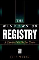 The Windows® 98 Registry 1558285911 Book Cover