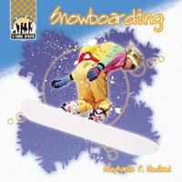 Snowboarding (X-Treme Sports) 1577659295 Book Cover