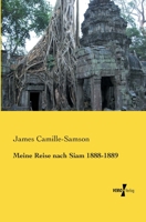 Meine Reise Nach Siam 1888-1889 3957383900 Book Cover