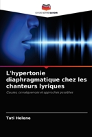 L'hypertonie diaphragmatique chez les chanteurs lyriques: Causes, conséquences et approches possibles 6204033417 Book Cover