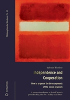 Independence and Cooperation: The Threefold Social Organism (German Edition) 3943731642 Book Cover