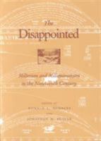 The Disappointed: Millerism and Millenarianism in the Nineteenth Century