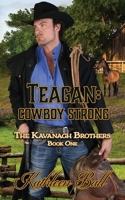Teagan: Cowboy Strong: Christian Historical Western 1657819663 Book Cover