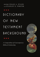 Dictionary of New Testament Background 0830817808 Book Cover