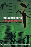 DE AVONTUREN VAN EEN START-UP: Geld, Money, Plata, Euros, Dollars, Renminbi, Pesos. Als je het maar hebt 1481787195 Book Cover