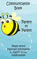 Communication Book: Parent to Parent Visitations B084GD3HWC Book Cover