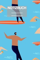 Notizbuch A5 Muster Zeichnung Surf Surfing Schwimmen Swim Männer: • 111 Seiten  • EXTRA Kalender 2020 •  Einzigartig •  Kariert •  Karo •  Raster  • Geschenk • Geschenkidee (German Edition) 1710408294 Book Cover