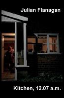 Kitchen, 12.07 a.m. 1869848225 Book Cover