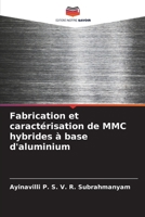 Fabrication et caractérisation de MMC hybrides à base d'aluminium 6205734281 Book Cover