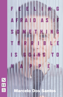 Feeling Afraid as If Something Terrible Is Going to Happen (2023 Edition) 1839042591 Book Cover