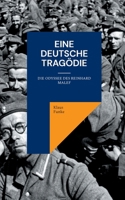 Eine deutsche Tragödie: Die Odyssee des Reinhard Malef (German Edition) 3758326192 Book Cover