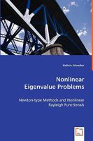 Nonlinear Eigenvalue Problems: Newton-type Methods and Nonlinear Rayleigh Functionals 3639062515 Book Cover