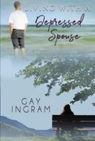 Living with a Depressed Spouse 1602473633 Book Cover