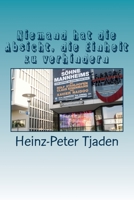 Niemand hat die Absicht, die Einheit zu verhindern: Die Wende hautnah erlebt 153707427X Book Cover