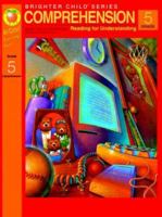 Reading Comprehension Grade 5: Reading for Understanding/Basic Skills Workbook and Answer Key (Brighter Child) 1561891452 Book Cover