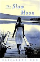 The Slow Moon 081297770X Book Cover