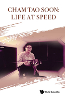 Cham Tao Soon: Life at Speed 981122708X Book Cover
