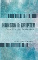 Hanson and Kripter: From End to Beginning 1478367016 Book Cover