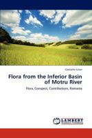 Flora from the Inferior Basin of Motru River: Flora, Conspect, Contributions, Romania 3848431157 Book Cover