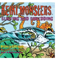 Keiki Monsters "Surfing and Shredding!" 1483671267 Book Cover