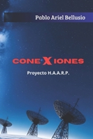 Conexiones: Proyecto H.A.A.R.P (Spanish Edition) B0FGTDVZCD Book Cover