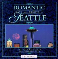 Romantic Days and Nights In Seattle 0762700378 Book Cover