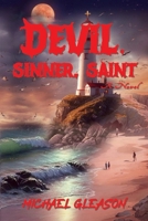 Devil, Sinner, Saint: A Novel 1735594547 Book Cover