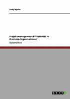 Projektmanagement-Effektivit�t in Business-Organisationen 3640146336 Book Cover