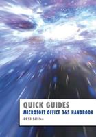 Microsoft Office 365 Handbook: 2013 Edition 1492770507 Book Cover