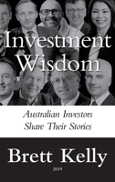 Investment Wisdom: Australian Investors Share Their Stories 176469581X Book Cover