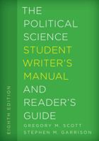 The Political Science Student Writer's Manual and Reader's Guide 1442267100 Book Cover