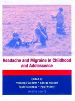Headache and Migraine in Childhood and Adolescence 1853178101 Book Cover