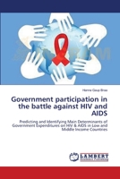 Government participation in the battle against HIV and AIDS 3659500801 Book Cover