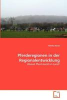 Pferderegionen in der Regionalentwicklung 3639365844 Book Cover