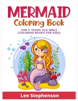 Mermaid Coloring Book for 5 Years Old Girls: null Book Cover