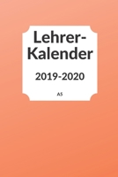 Lehrerkalender 2019 2020 A5: Planer ideal als Lehrer Geschenk f�r Lehrerinnen und Lehrer f�r das neue Schuljahr - Schulplaner f�r die Unterrichtsvorbereitung - Lehrerplaner und Kalender 2019-209 1688101608 Book Cover