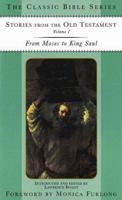 Stories from the Old Testament: From Moses to King Saul (The Classic Bible Series) 0312221088 Book Cover