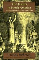 The Jesuits in North America in the Seventeenth Century 1481195778 Book Cover