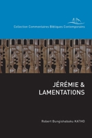 Jérémie & Lamentations (Collection Commentaires Bibliques Contemporains) (French Edition) 2356860444 Book Cover