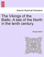 The Vikings of the Baltic. A tale of the North in the tenth century. 1241477191 Book Cover