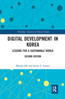 Digital Development in Korea: Lessons for a Sustainable World 103209138X Book Cover